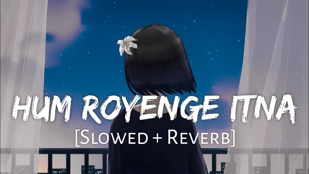 Hum Royenge Itna Hame Maloom Nahi Tha (Slowed and Reverb) | Aleena Khan | Use Headphone 🎧🎧