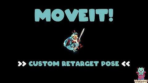MoveIt V2.0 [Core] Custom Retarget Pose (Optional)