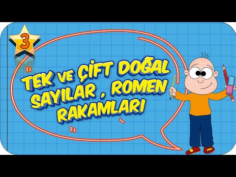 3. Sınıf Matematik: Tek ve Çift Doğal Sayılar, Romen Rakamları  #2022