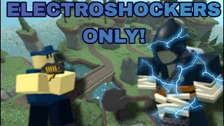 TDS EASY MODE WITH ELECTROSHOCKERS ONLY!
