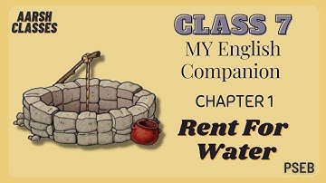 Class 7 PSEB My English Companion(English book)-Chapter-1 Rent for Water(Part 1) #pseb #rentforwater
