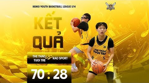 Khép lại hành trình ( HYBL U14 2025 ) - Tuổi Trẻ vs KAO Sport