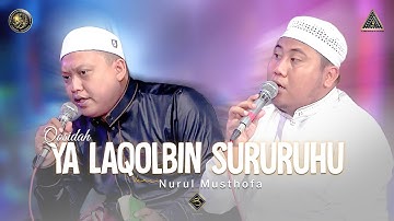 Qasidah Ya Laqolbin Sururuhu Lyrik Versi Nurul Musthofa | #Live In Nurul Musthofa, 13 Agustus 2022