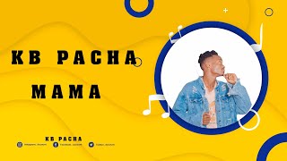 KB Pacha ft FJ. mama