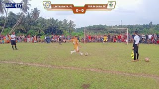 FINALTI | Lintas Raya. FC VS Bulim Jaya. FC | Grand Final Turnamen Antar Kampung