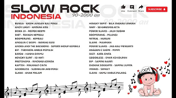Kumpulan Lagu - lagu hits Slow Rock Indonesia Era 90 - 2000an