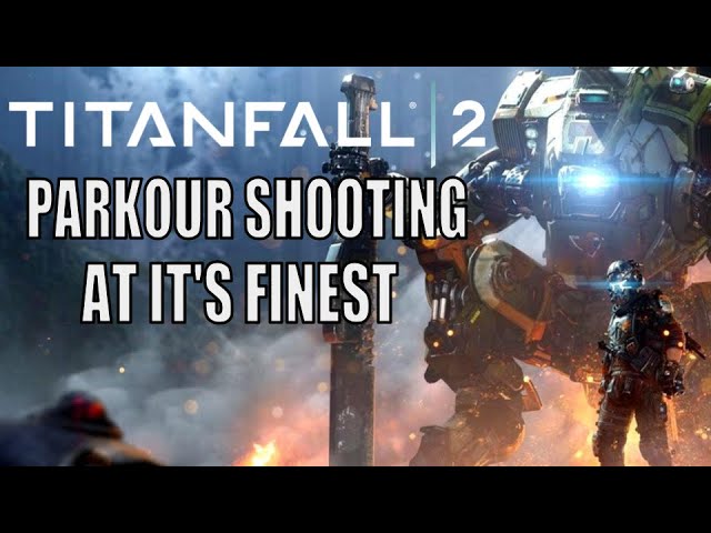 Titanfall 2 is a Different Shooter