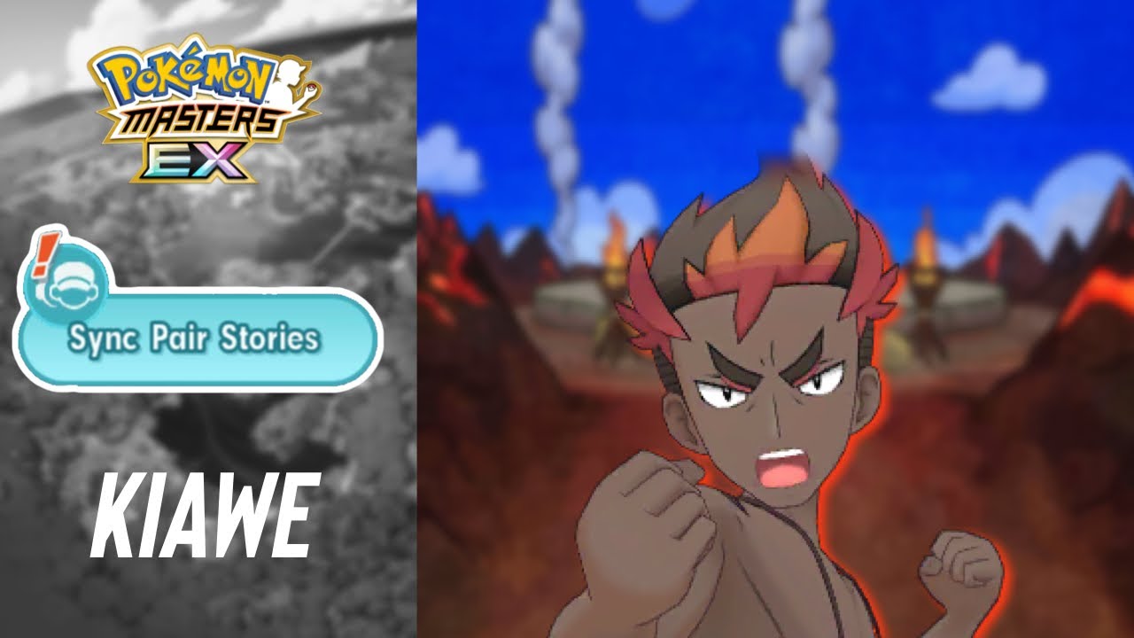 Sync Pair Story (Kiawe) | Pokémon Masters EX