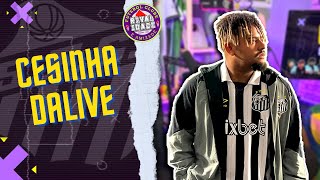 Cesinha DaLive  - Gamecast #8