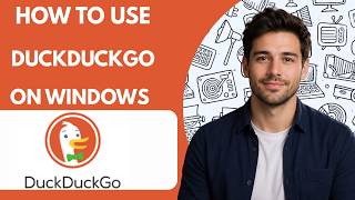 How to use DuckDuckGo on Windows Full Guide 2026