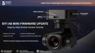 SIYI A8 Mini Firmware Update Tutorial | Step-by-Step Guide for Gimbal Camera | Bharat Skytech