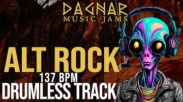Alt Rock - Drumless Track | 137 BPM | No Drums | Backing Track Jam For Drummers