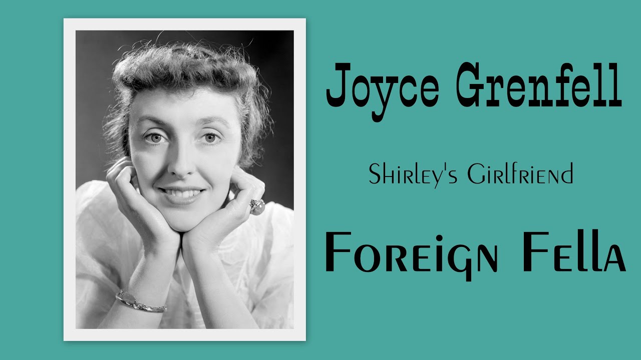 Джойс Гренфелл — девушка Ширли «Иностранец»