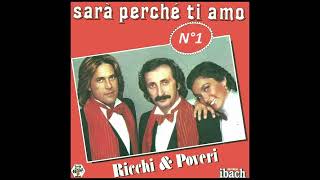 Richi e Poveri-Sarà perché ti amo (Originale Extended Play)