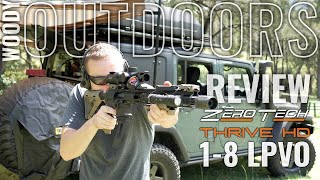 ZEROTECH THRIVE HD 1-8X24 LPVO REVIEW - WOODY OUTDOORS
