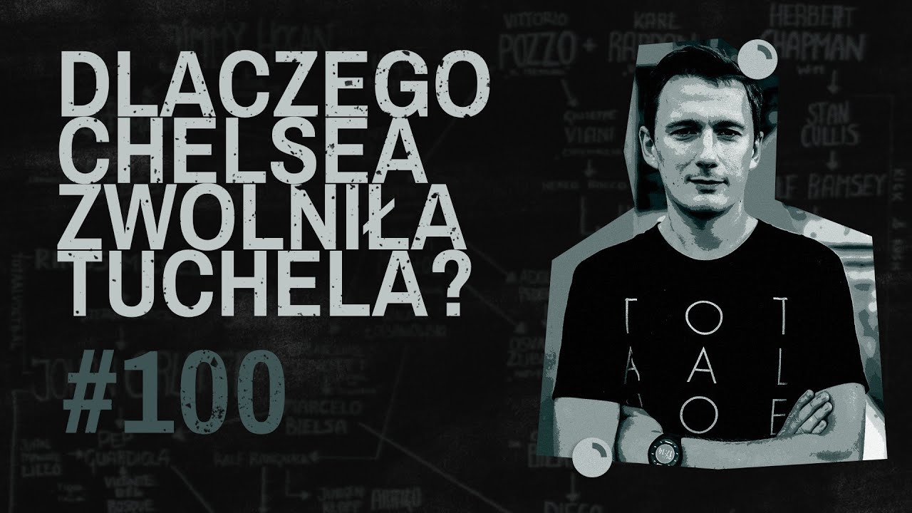 Dlaczego CHELSEA zwolniła TUCHELA? 