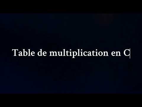 Table de multiplication en langage  C : boucle for,  while et do while.