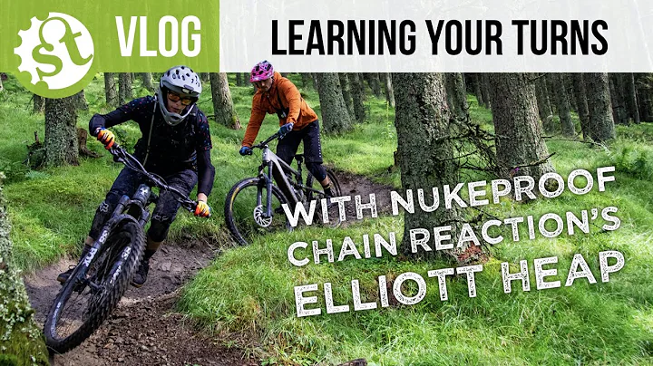 Learning Your Turns - a MTB skills coaching day with Elliott Heap