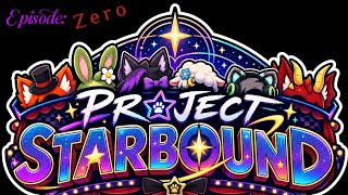 Project Starbound Episode Zero: Pilot|GCMM|Short|READ DESC|