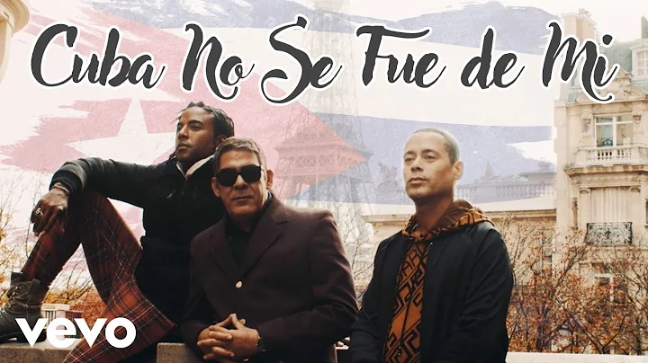 Orishas - Cuba No Se Fue de Mi (Official Music Vid...