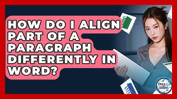 How Do I Align Part Of A Paragraph Differently In Word? - Docs and Sheets Pro