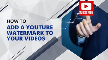 How to Add a Youtube Subscribe Button Watermark to Your Videos 2024