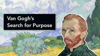 Van Gogh's Search for Purpose