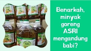 Minyak Goreng Merk 'ASRI' Mengandung Babi?