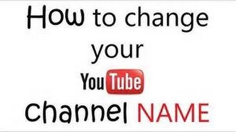 How to change YouTube channel name without changing Gmail name - YouTube SEO tips