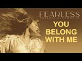 YOU BELONG WITH ME - Taylor Swift (Taylor’s Version) (Lyrics) Mp3 Song