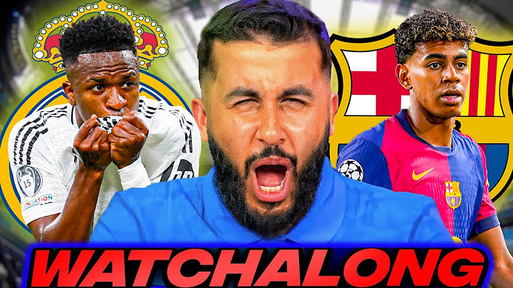 REAL MADRID VS BARCELONA I EL CLASICO WATCHALONG!