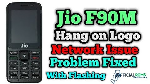Jio F90M Hang on logo & network Issue Problem Fixed by Flashing 2022