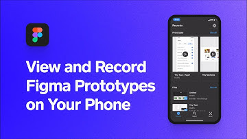 How to View Figma Prototypes on Your Phone