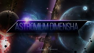 Astromium Dimensha Art Showcase Teaser