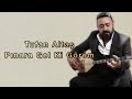 Tufan Altaş - Pınara Gel Ki Görem