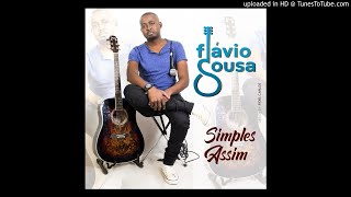 Flavio Sousa - Simples Assim (Audio)