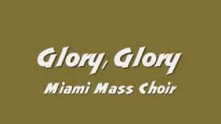 Miami Mass Choir - Glory, Glory chords