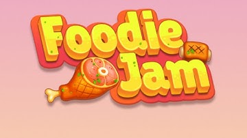 Foodie Jam Gameplay Video for Android Mobile