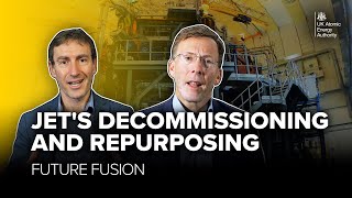 JET's Decommissioning & Repurposing: Future Fusion