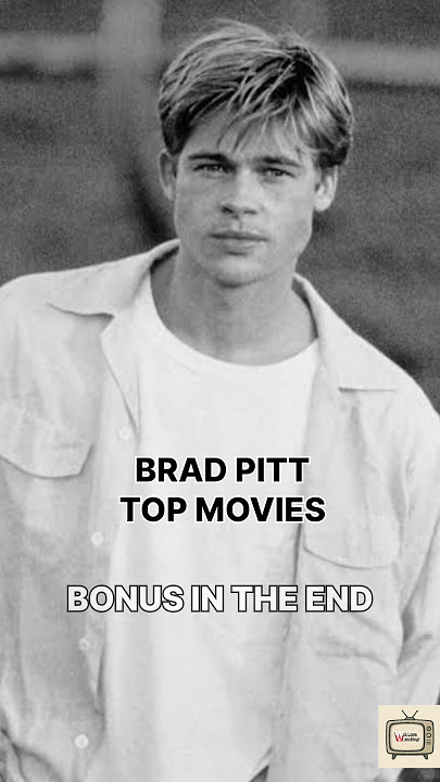 Brad Pitt Top Movies #bradpitt #movie #top #actor
