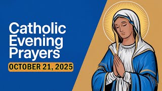 Catholic Evening Prayer - October 21, 2025 🙏 Peaceful Sleep 🌙🙏