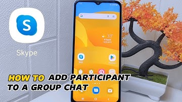 How To Add Participant To Group Chat On Skype App On Android