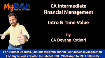 Class 01 Intro & Time Value || Financial Management  (FM) || CA Inter || Devang Kothari