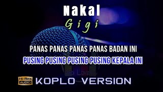 Karaoke Nakal Koplo - Gigi Tanpa Vokal