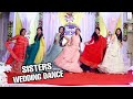 Sisters Wedding Dance | 2020