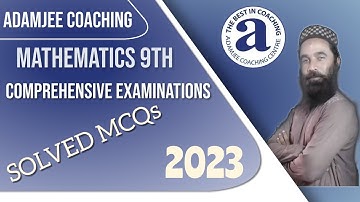 Adamjee Coaching Comprehensive Examinations 2023 Solved MCQs Math 9th