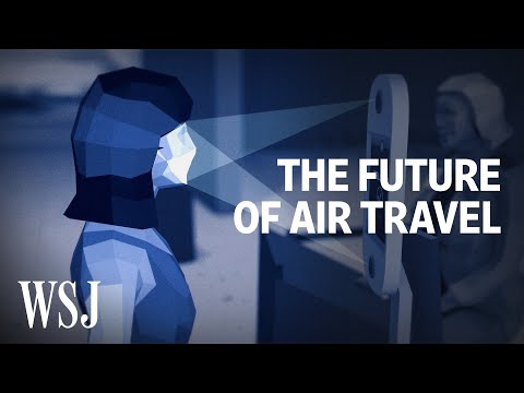 What to Expect When You Fly in the Future | WSJ