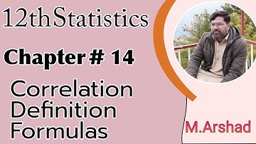 12th Statistics || Chapter # 14 || Correlation || Definition and formulas || Urdu / Hindi