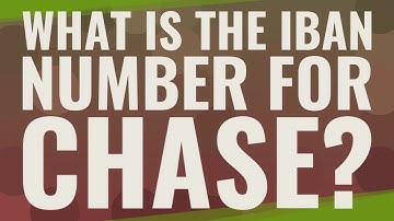 What is the IBAN number for Chase?