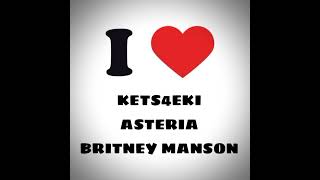 asteria, kets4eki, Britney Manson - BFM ( slowed + bass boosted + reverb)